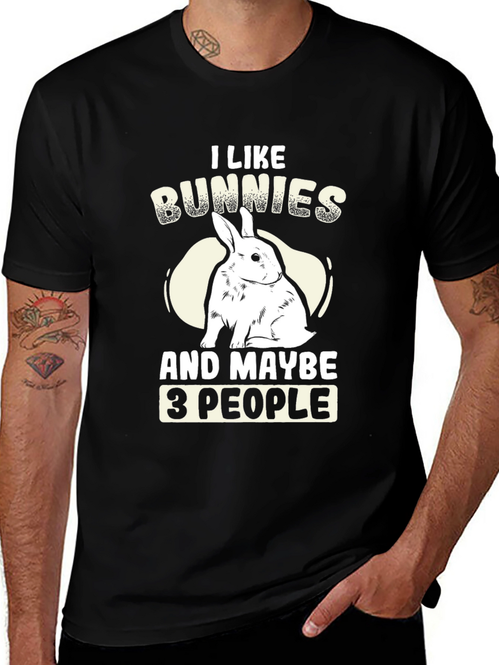 I Like Bunnies and Maybe 3 People T-Shirt