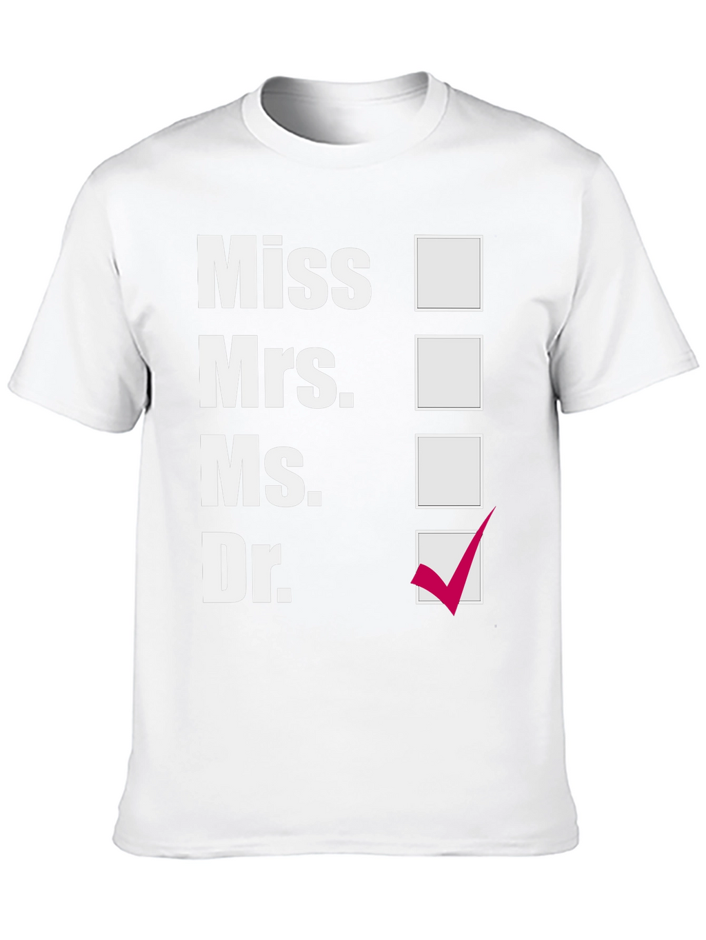 Doctor Checkbox T-Shirt - Medical Humor