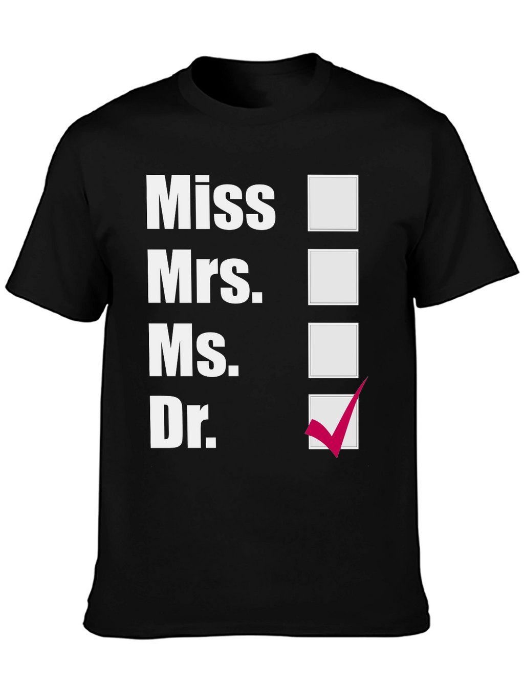 Doctor Checkbox T-Shirt - Medical Humor