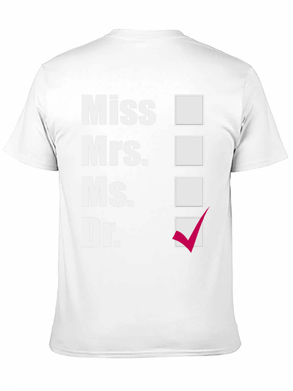 Doctor Checkbox T-Shirt - Medical Humor