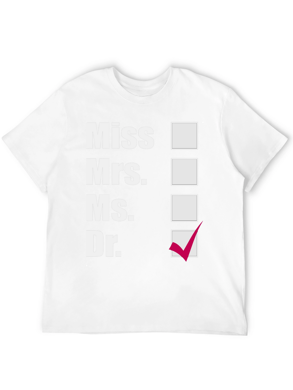 Doctor Checkbox T-Shirt - Medical Humor