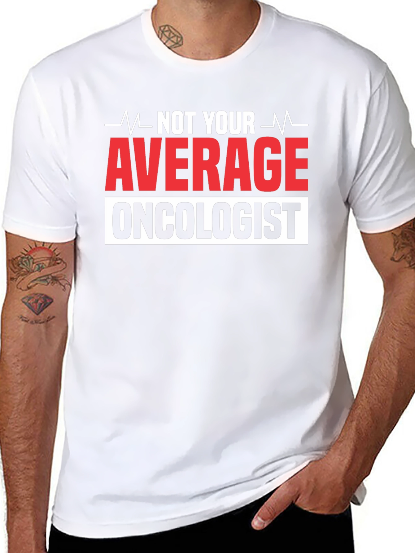 Not Your Average Oncologist T-Shirt