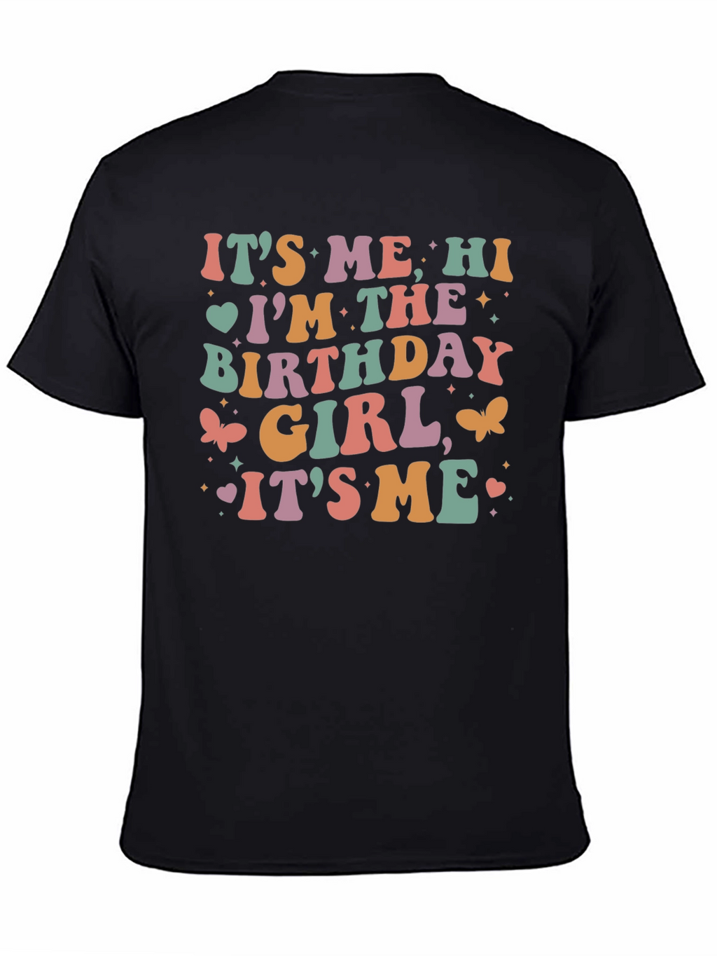 Its Me Birthday Girl Graphic Tee