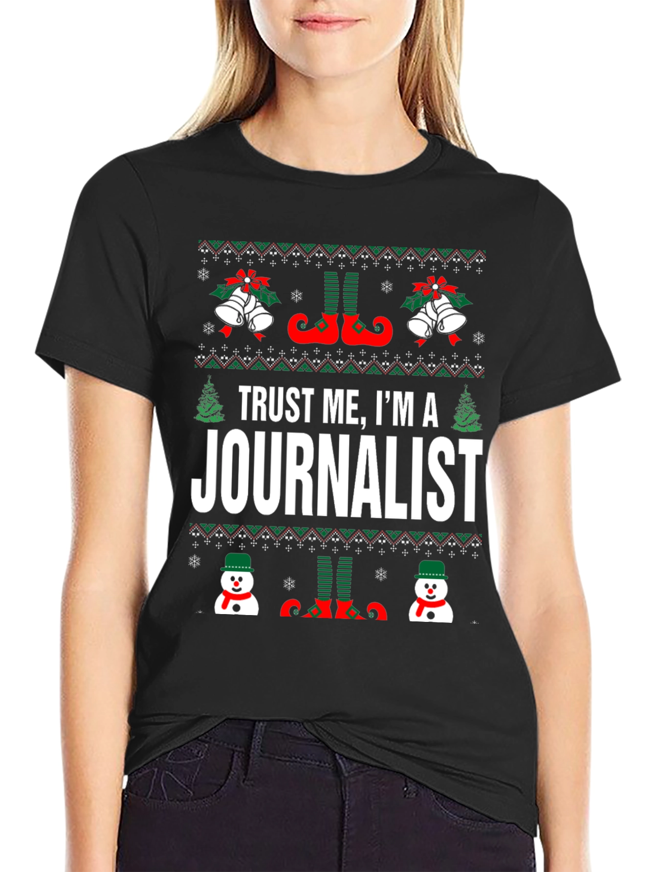 Trust Me Im A Journalist Ugly Christmas Sweater T-Shirt