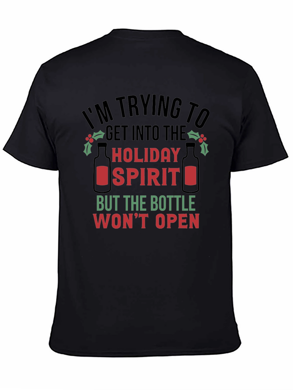 Holiday Spirit T-Shirt - Funny Christmas Tee