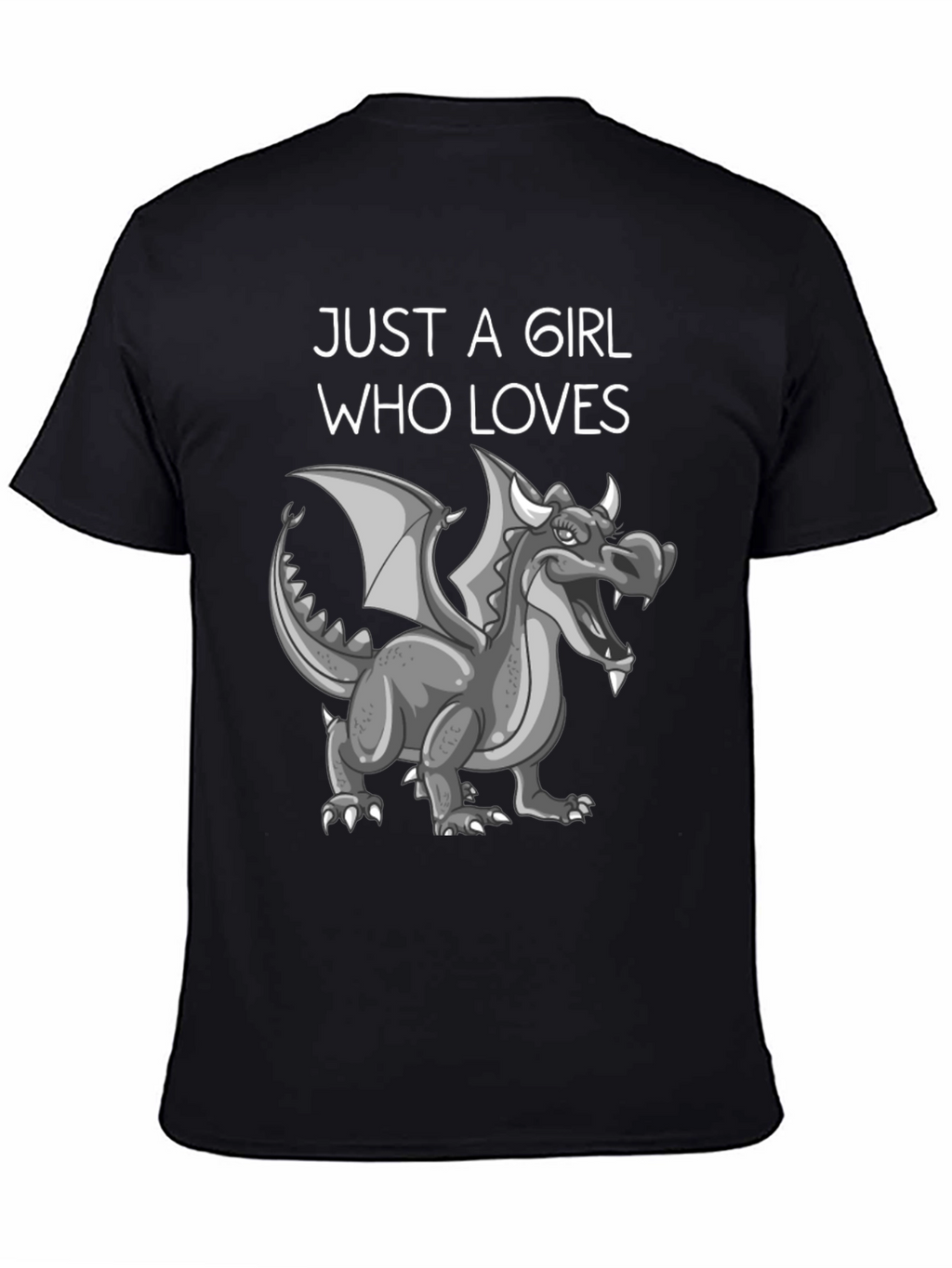Just A Girl Who Loves Dragons - Graphic Tee