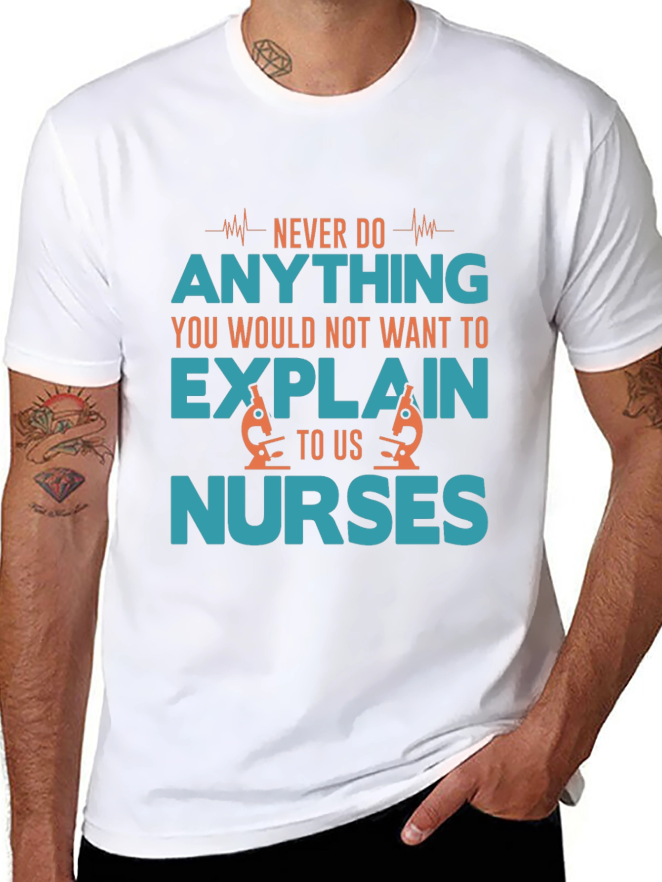 Funny Nurse T-Shirt - Never Do Anything