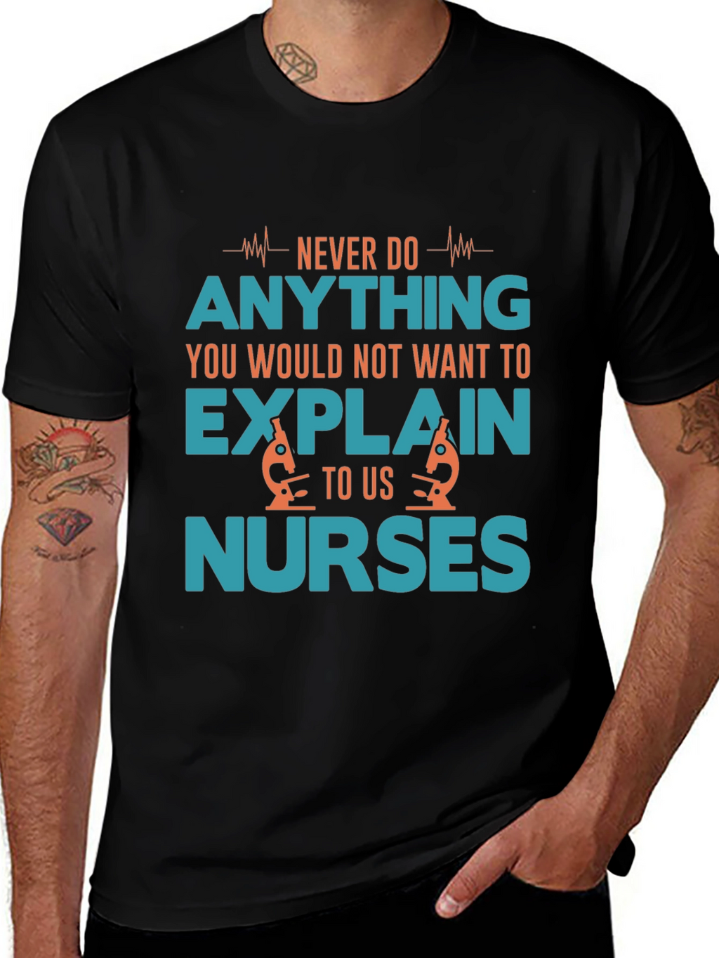 Funny Nurse T-Shirt - Never Do Anything