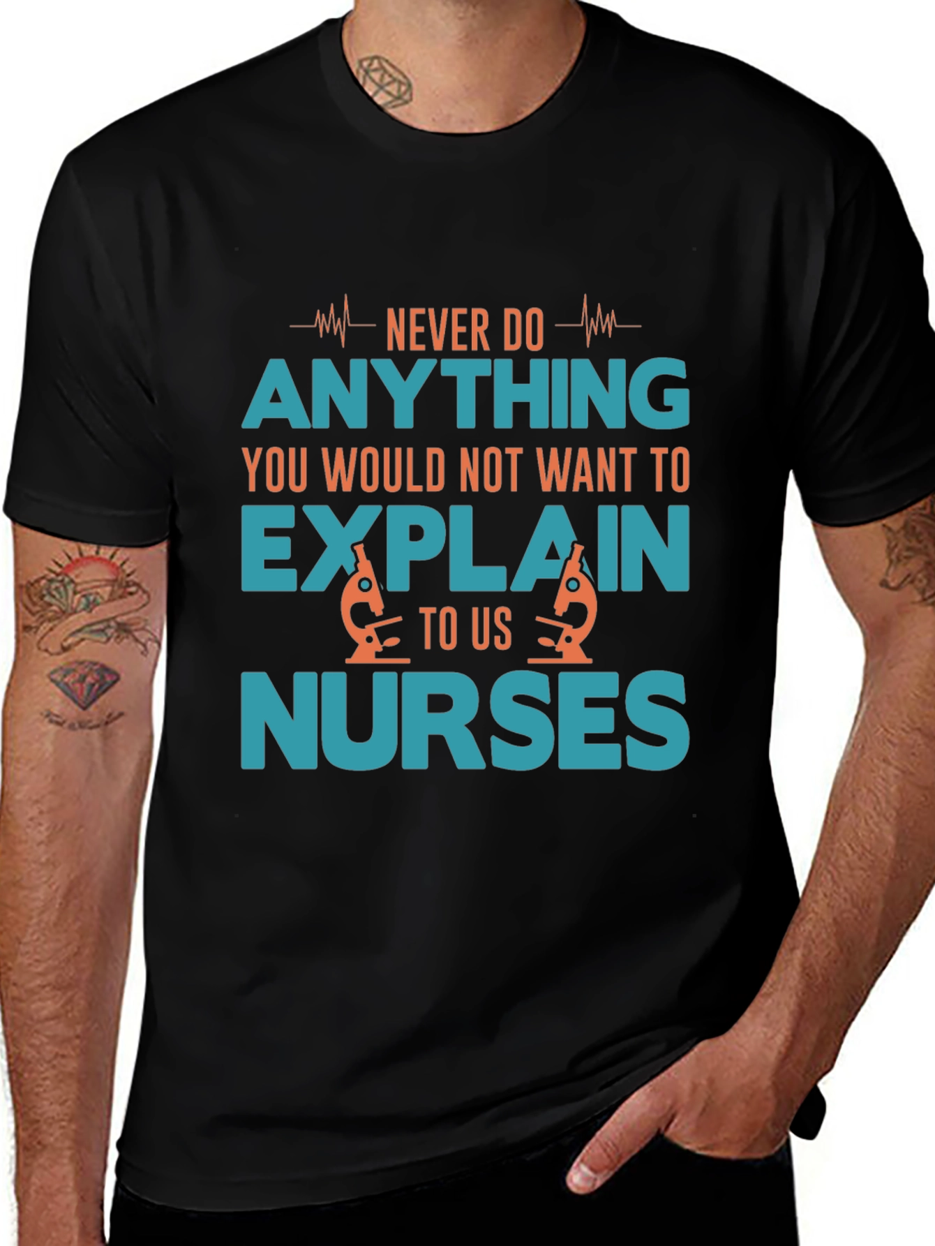 Funny Nurse T-Shirt - Never Do Anything
