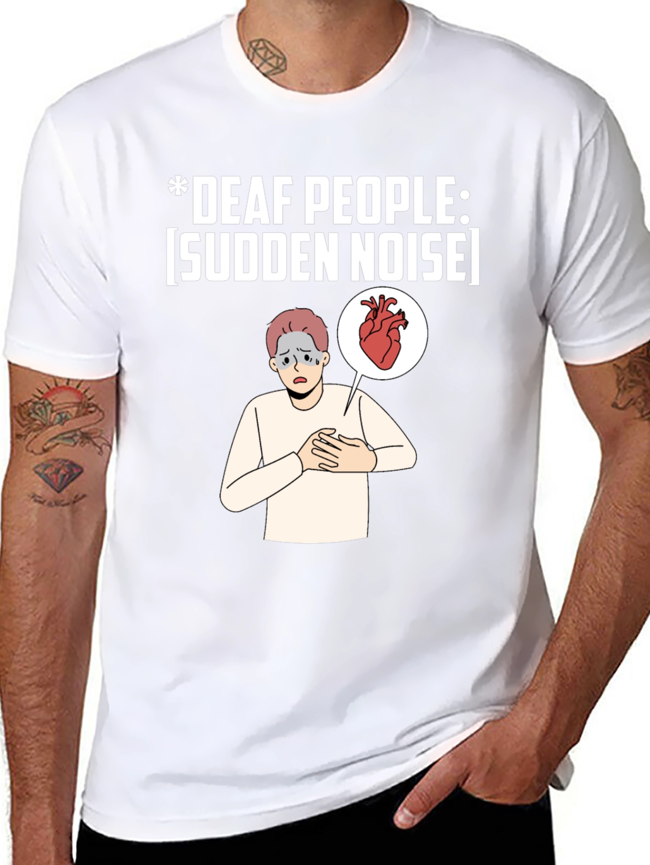 Deaf People Sudden Noise T-Shirt