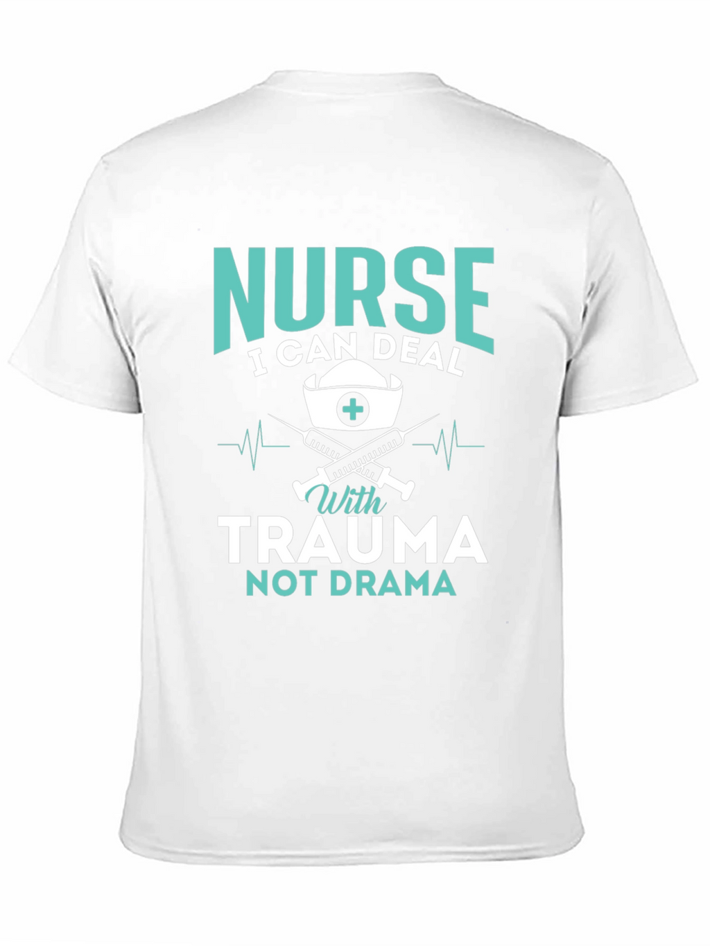 Nurse Trauma T-Shirt - Humor Apparel