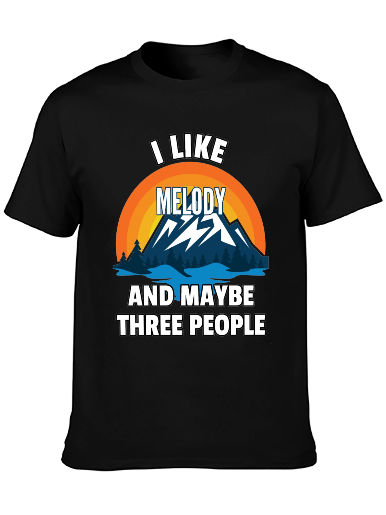 I Like Melody & Maybe 3 People T-Shirt