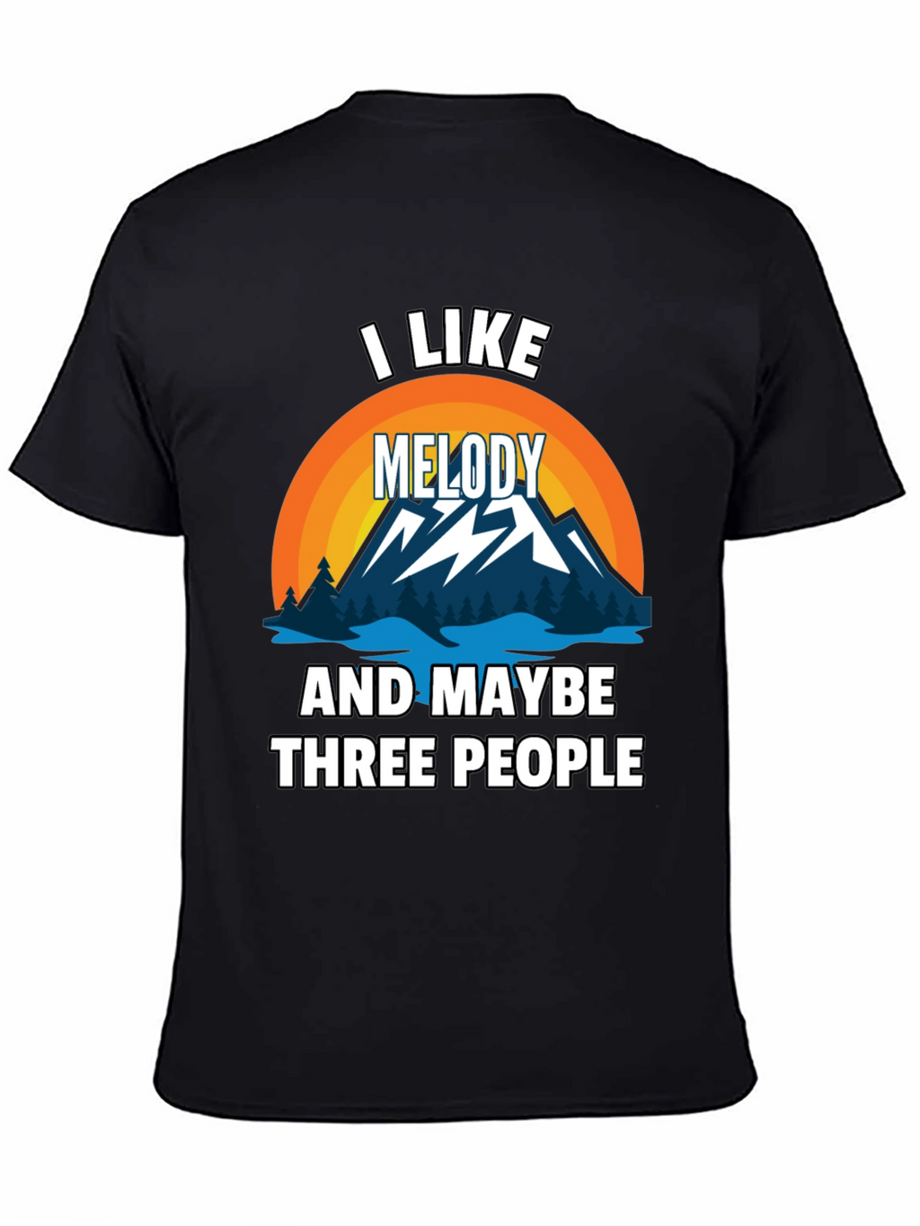 I Like Melody & Maybe 3 People T-Shirt