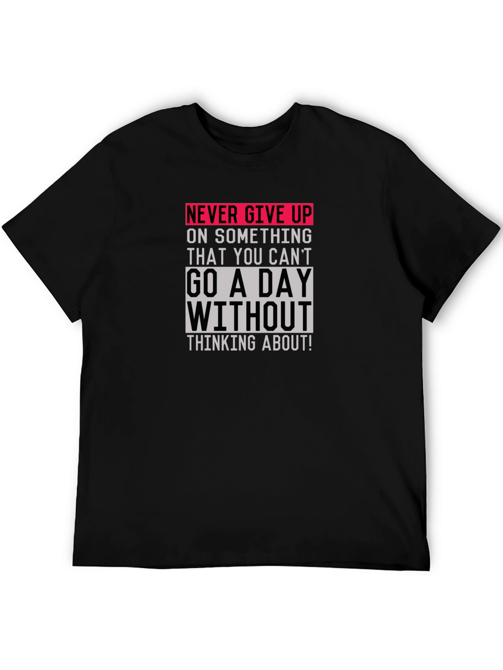 Motivational Graphic Tee - Never Give Up
