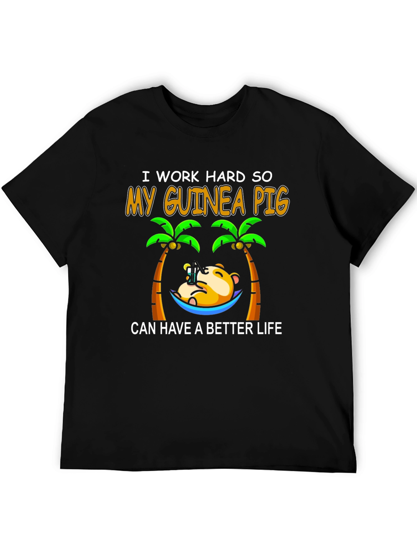 Guinea Pig Better Life T-Shirt