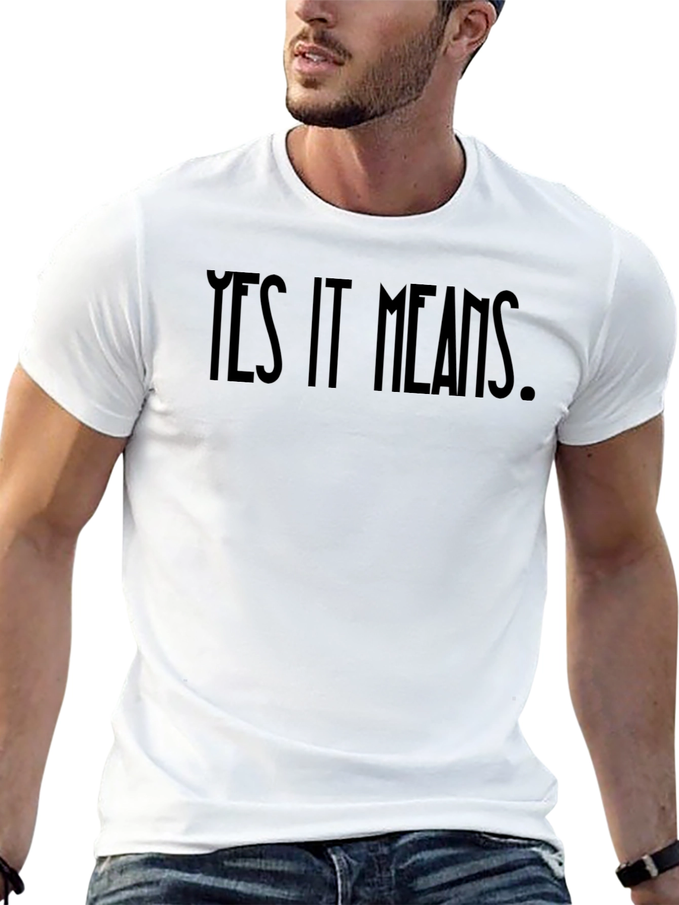 Yes It Means Graphic Tee - Bold Statement Shirt