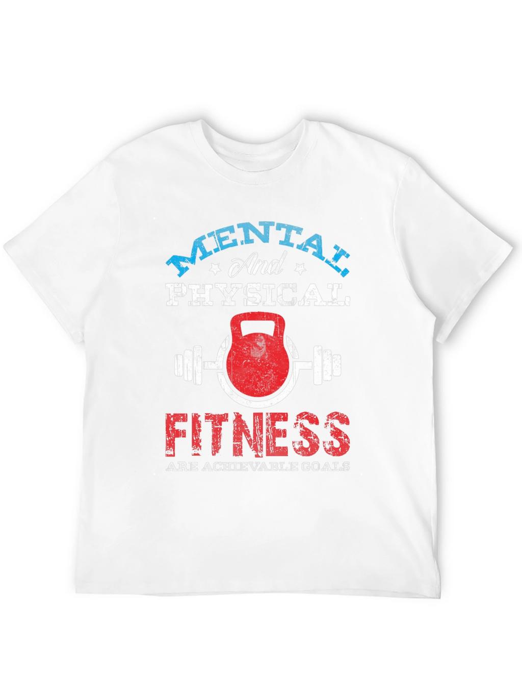 Mental & Physical Fitness Graphic T-Shirt