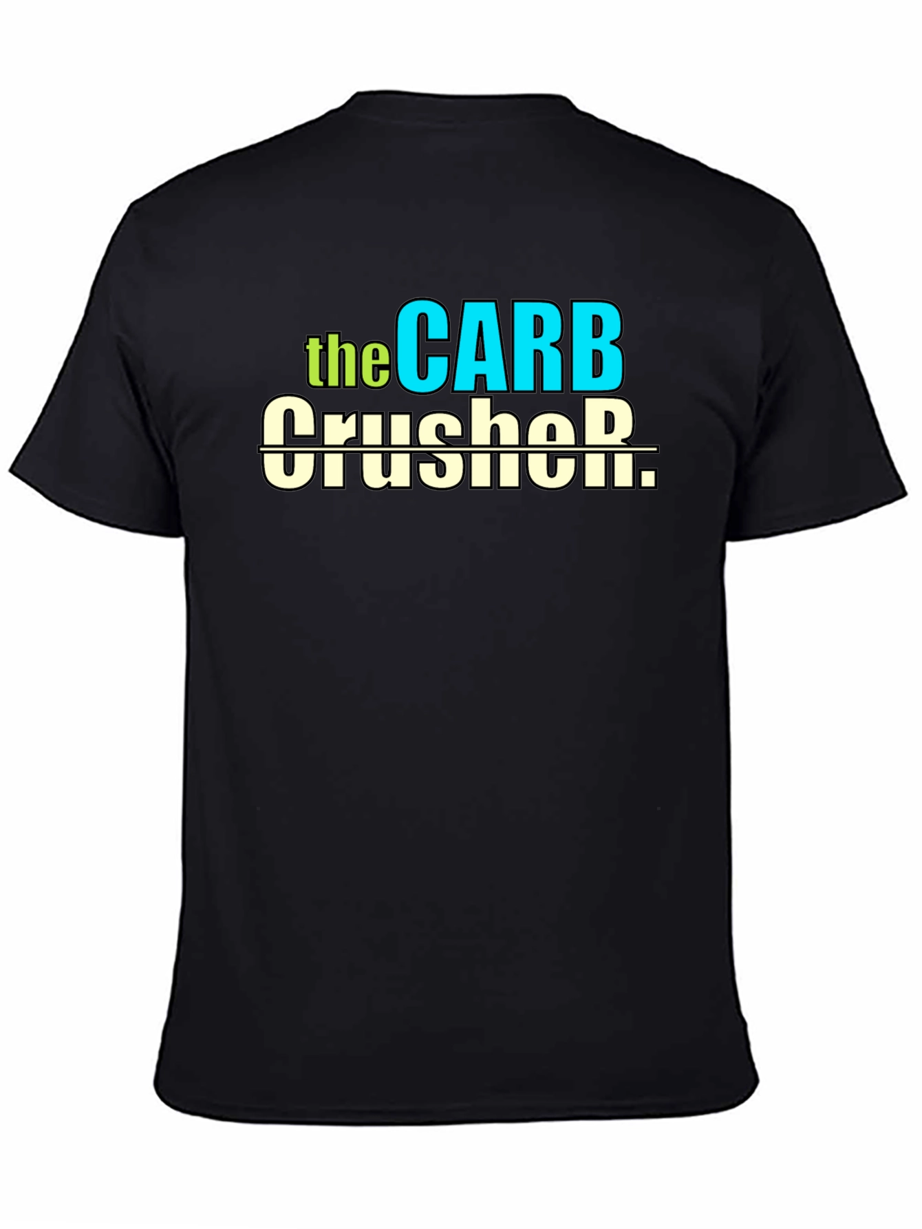 Carb Crusher T-Shirt - Fitness Humor Tee