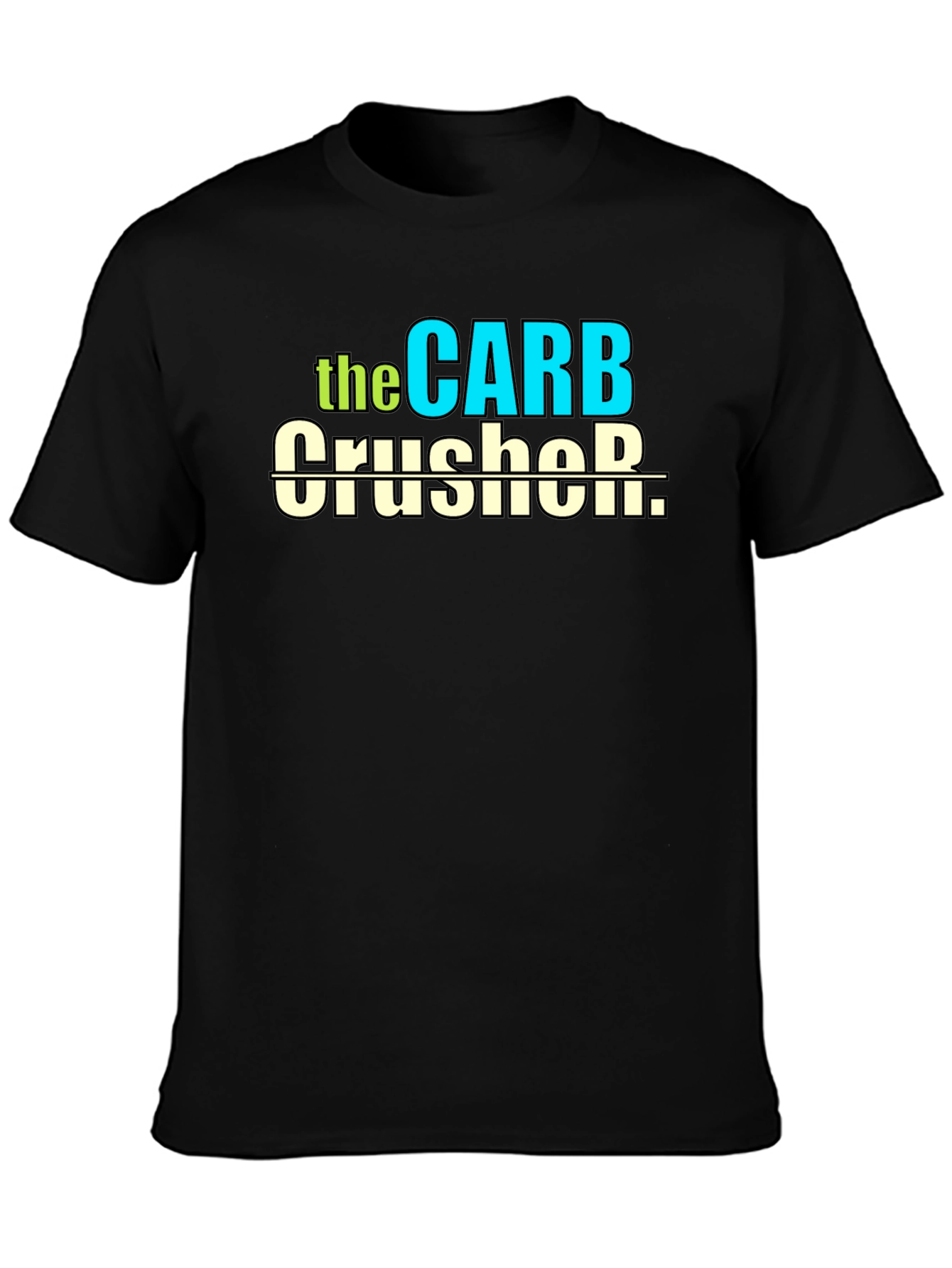 Carb Crusher T-Shirt - Fitness Humor Tee