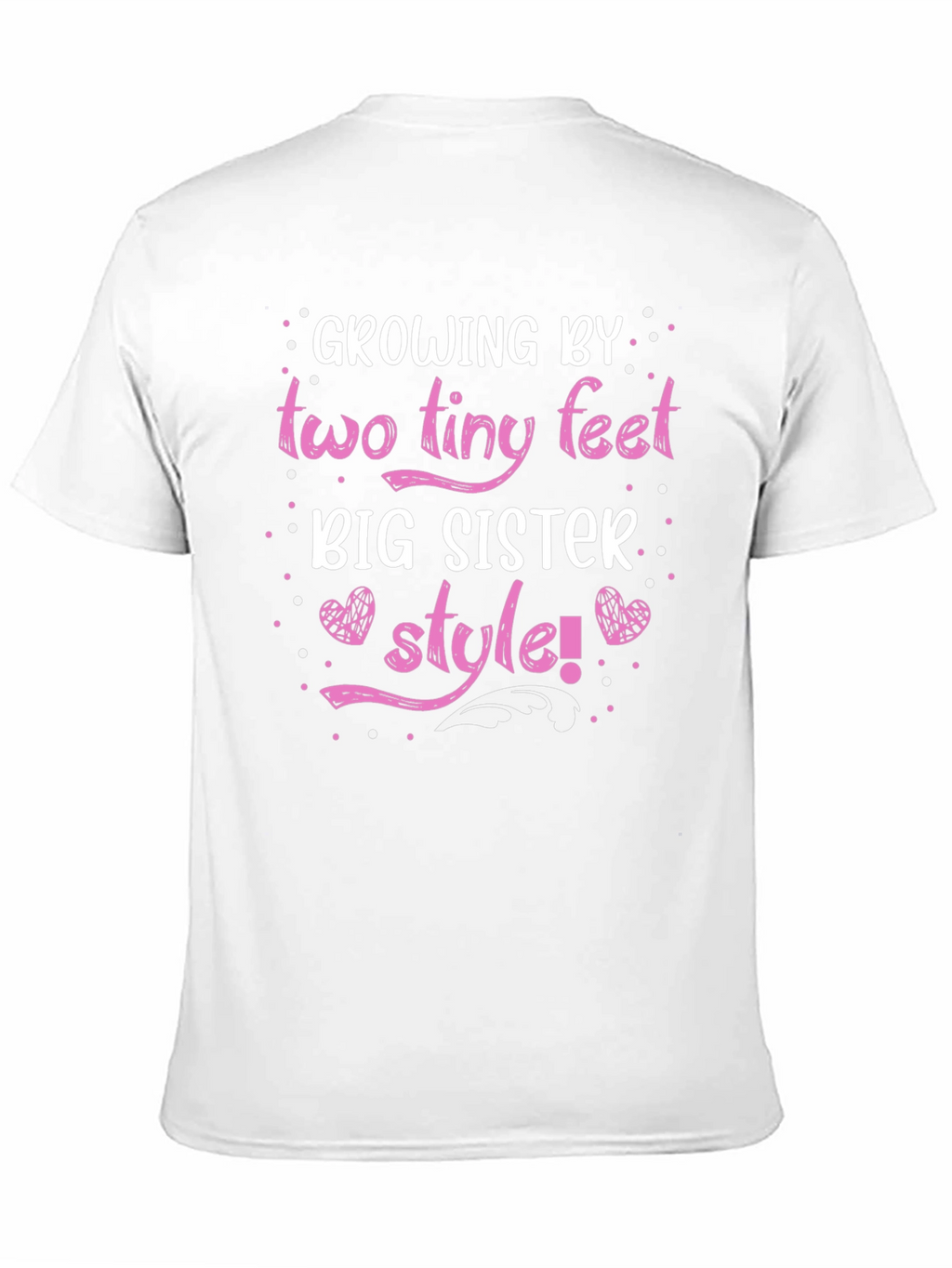 Growing by Two Tiny Feet Big Sister Style T-Shirt