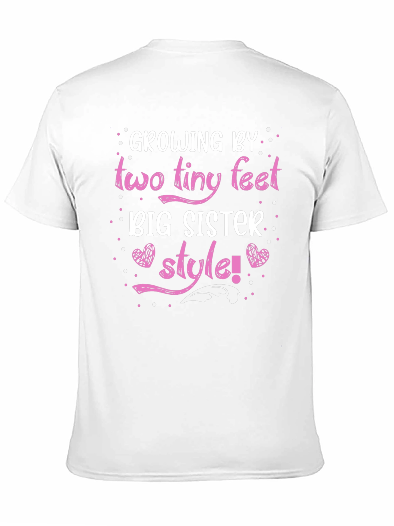 Growing by Two Tiny Feet Big Sister Style T-Shirt