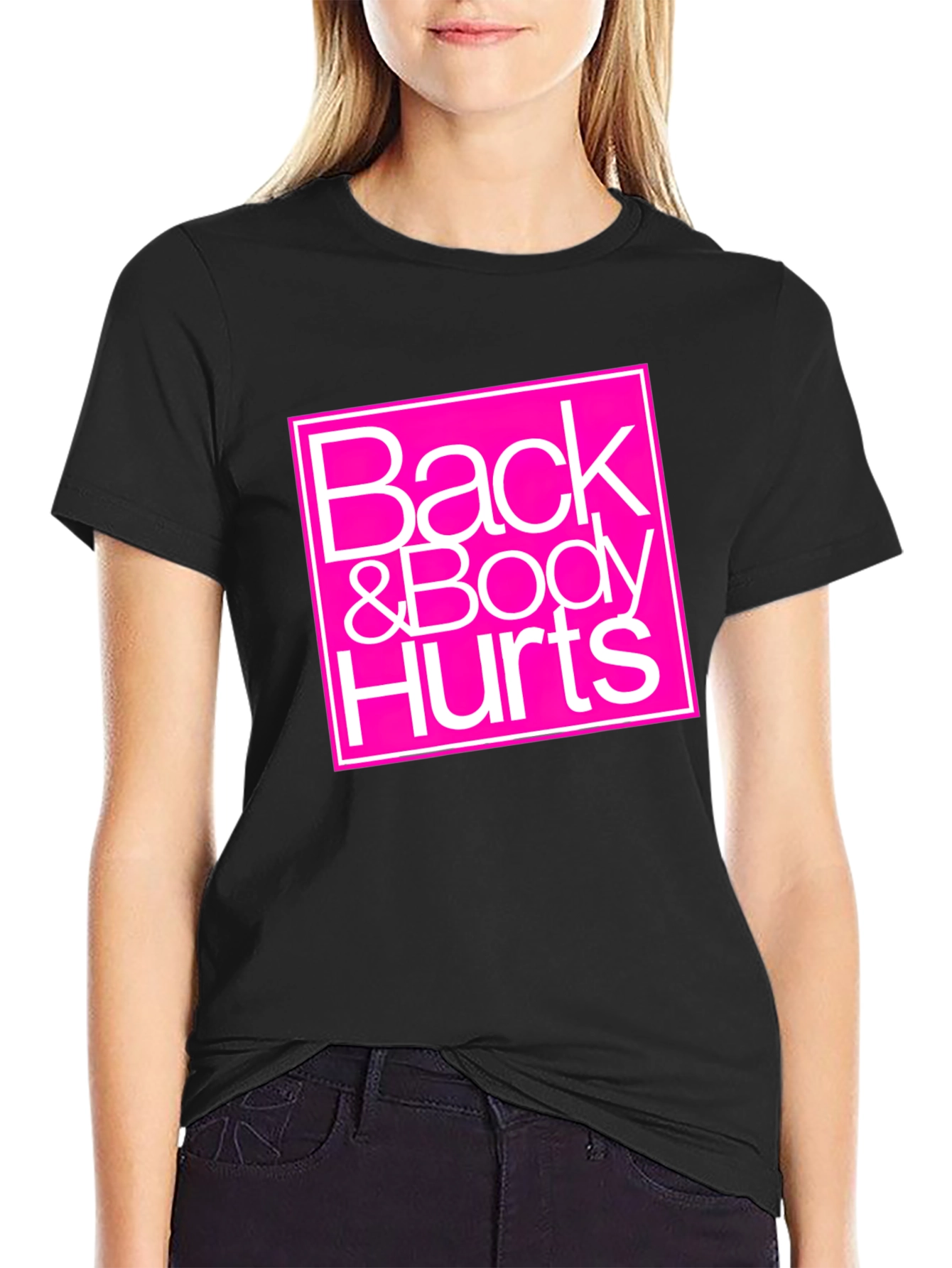 Back & Body Hurts Graphic Tee - Black