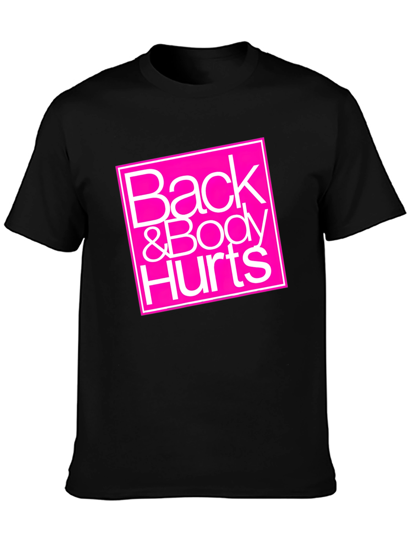 Back & Body Hurts Graphic Tee - Black