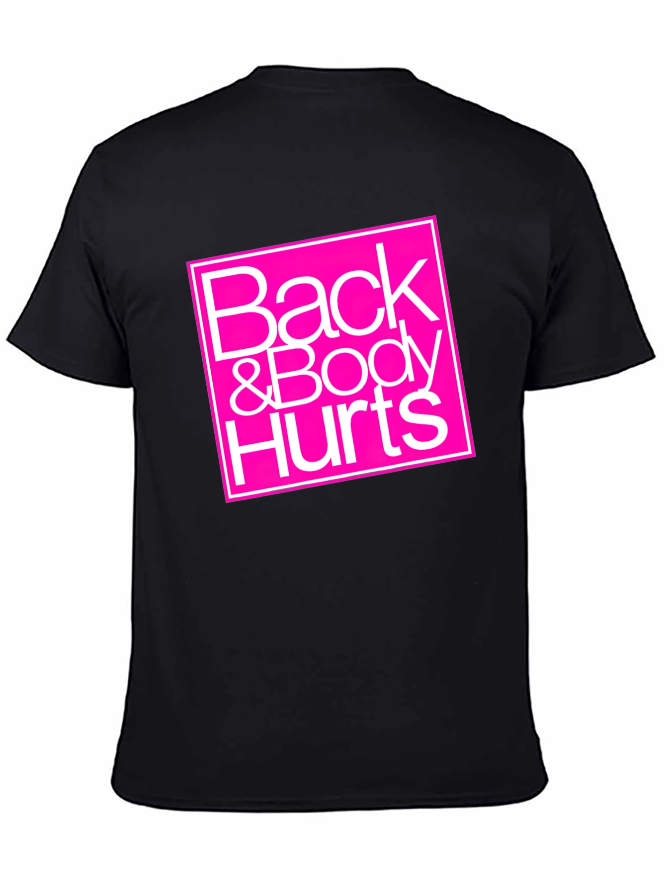 Back & Body Hurts Graphic Tee - Black