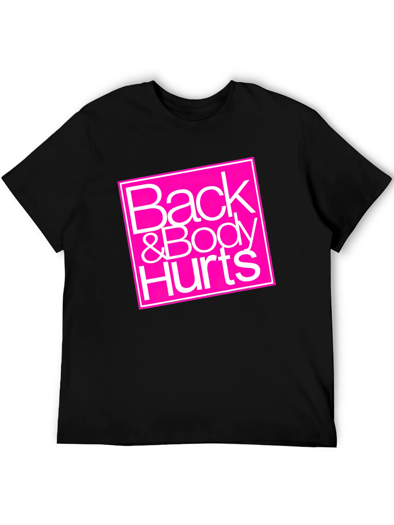 Back & Body Hurts Graphic Tee - Black