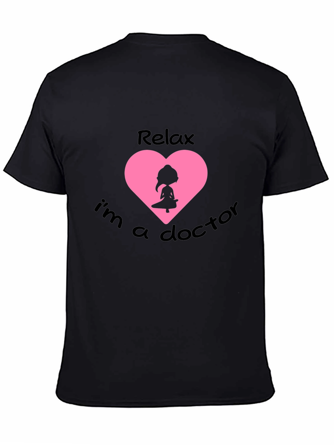 Relax Im a Doctor T-Shirt - Yoga Heart Design