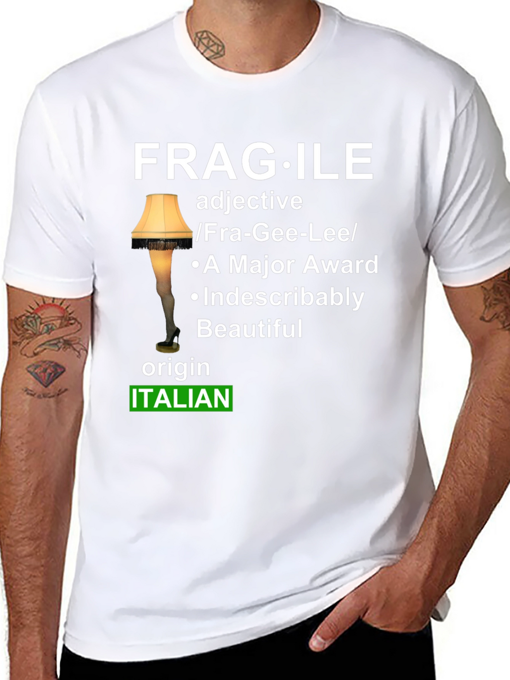 Fragile Italian Leg Lamp T-Shirt