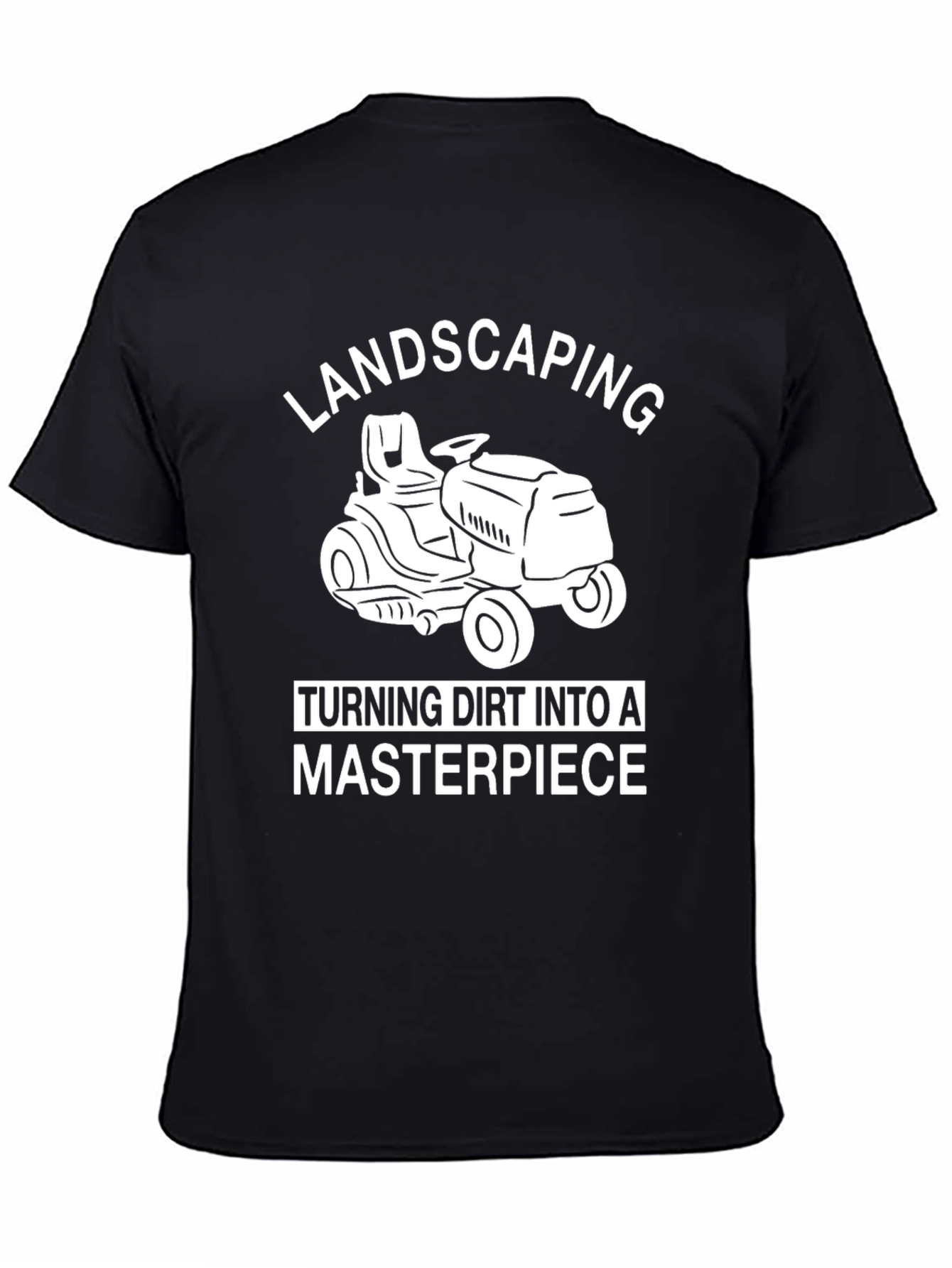 Landscaping Masterpiece T-Shirt
