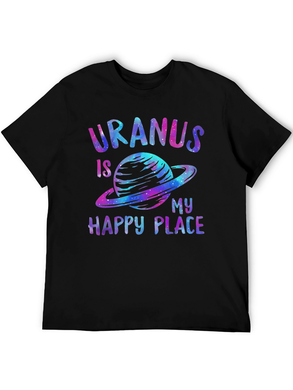 Uranus Is My Happy Place Galaxy T-Shirt