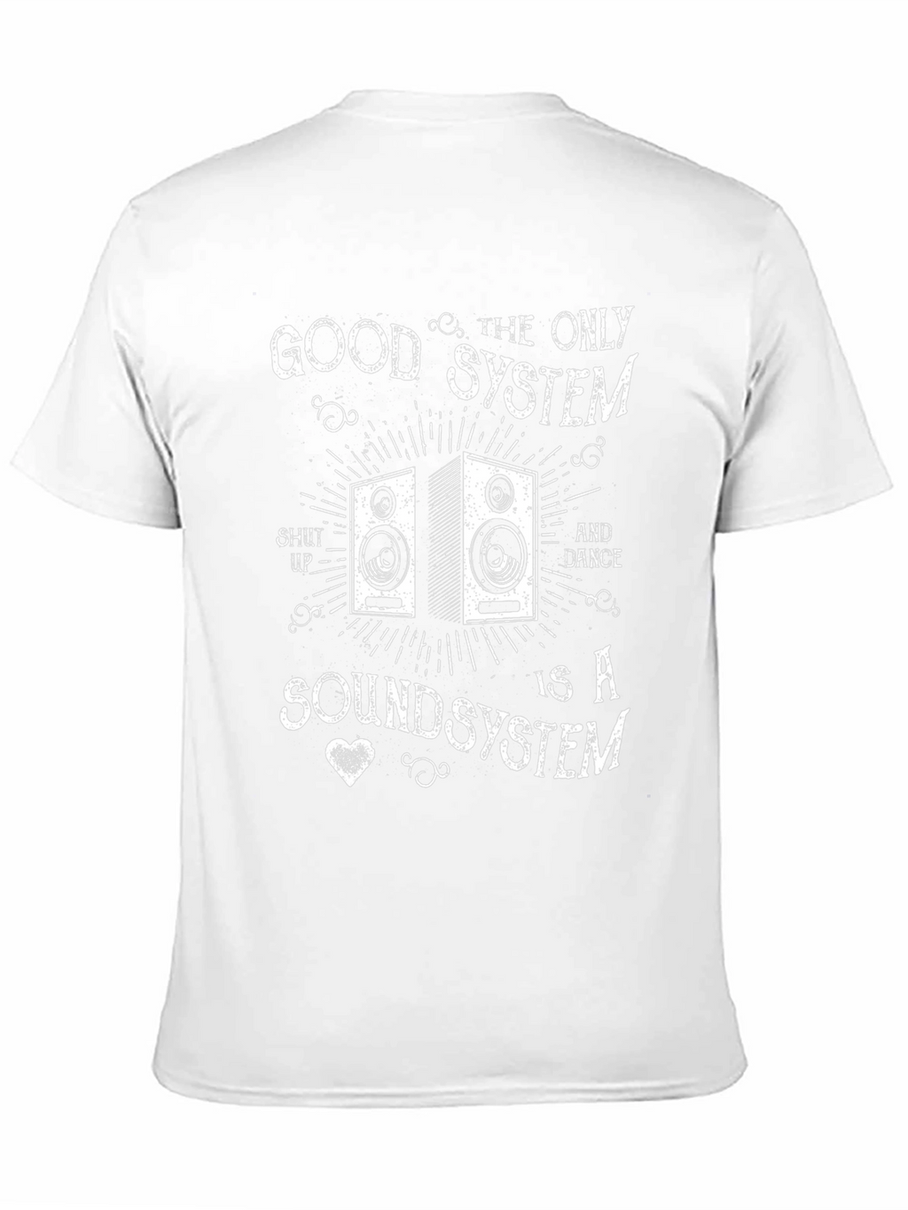 Sound System T-Shirt: Good System Sound System