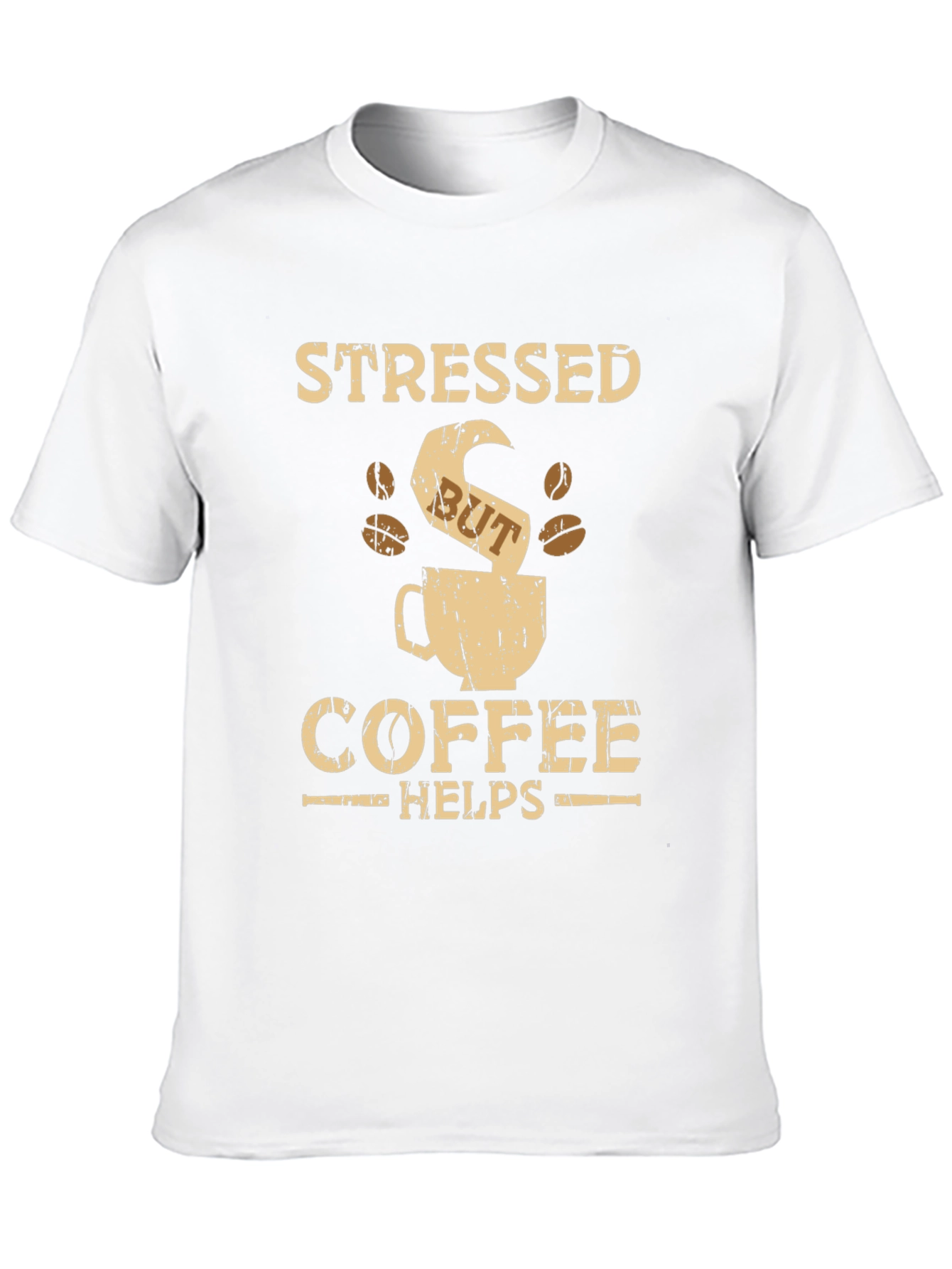 Stressed But Coffee Helps Graphic T-Shirt
