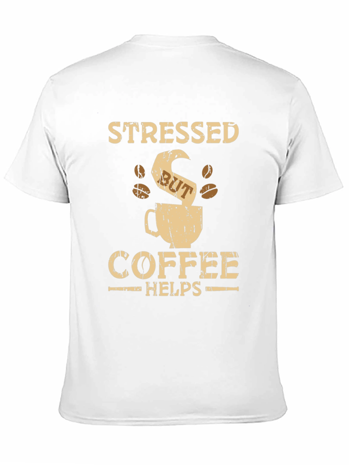 Stressed But Coffee Helps Graphic T-Shirt