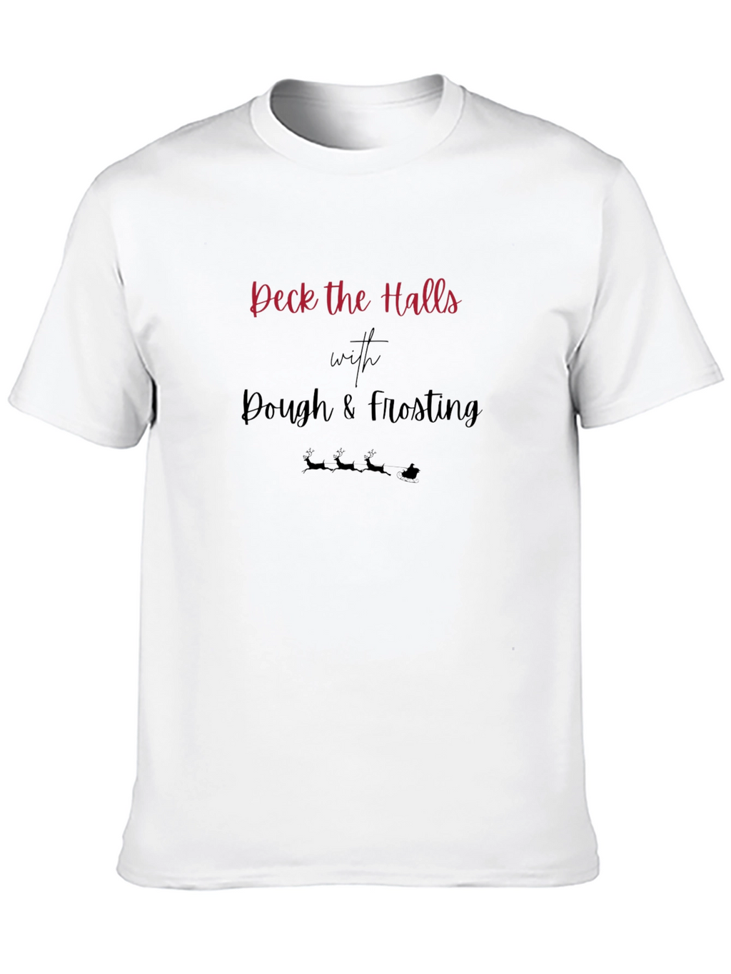 Festive Deck the Halls with Dough Holiday T-Shirt