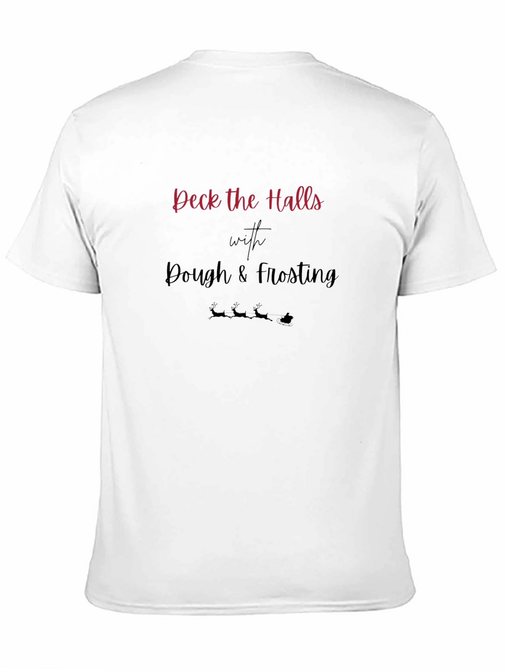 Festive Deck the Halls with Dough Holiday T-Shirt