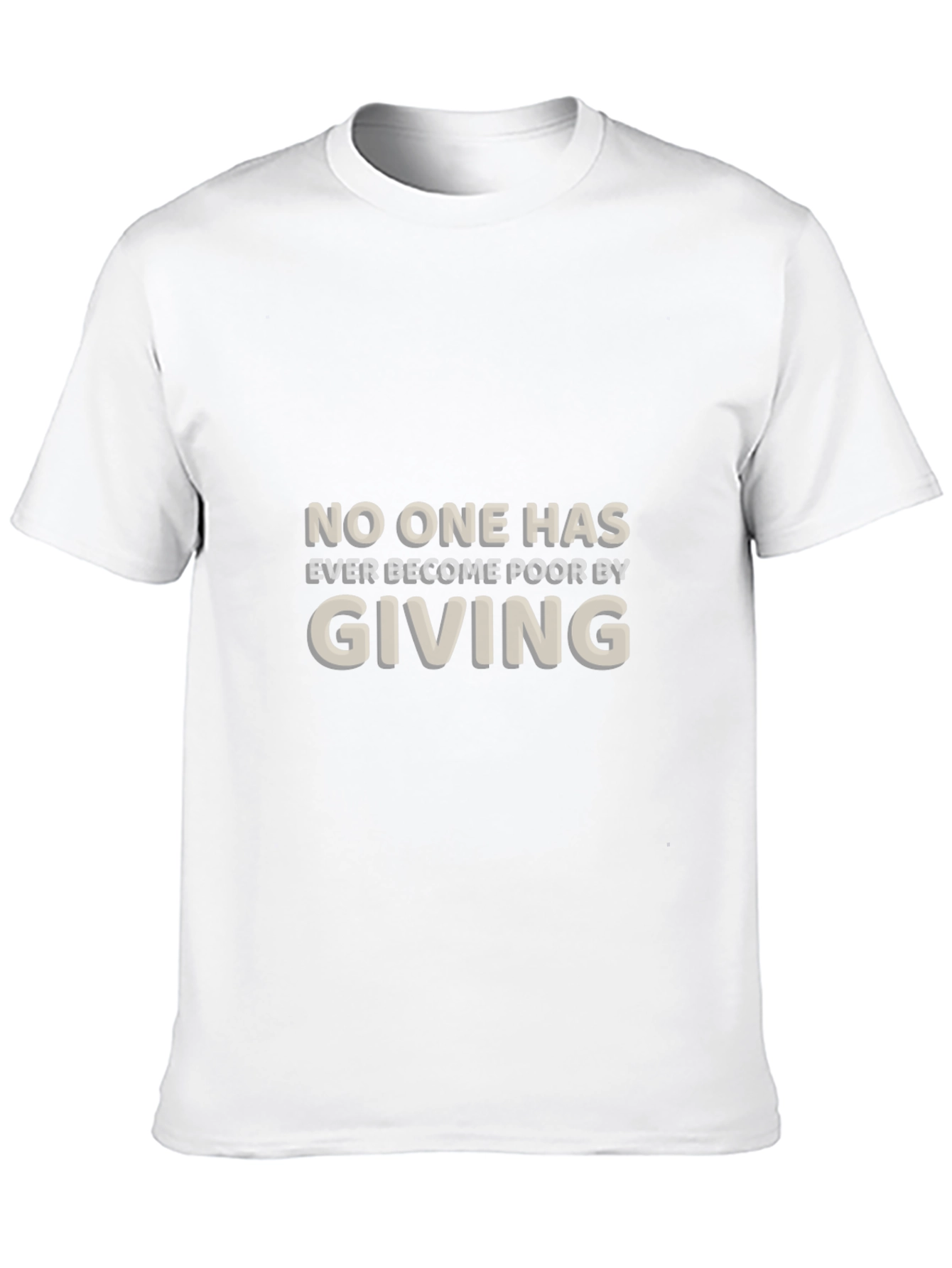 Giving T-Shirt: Never Become Poor Motivational Tee