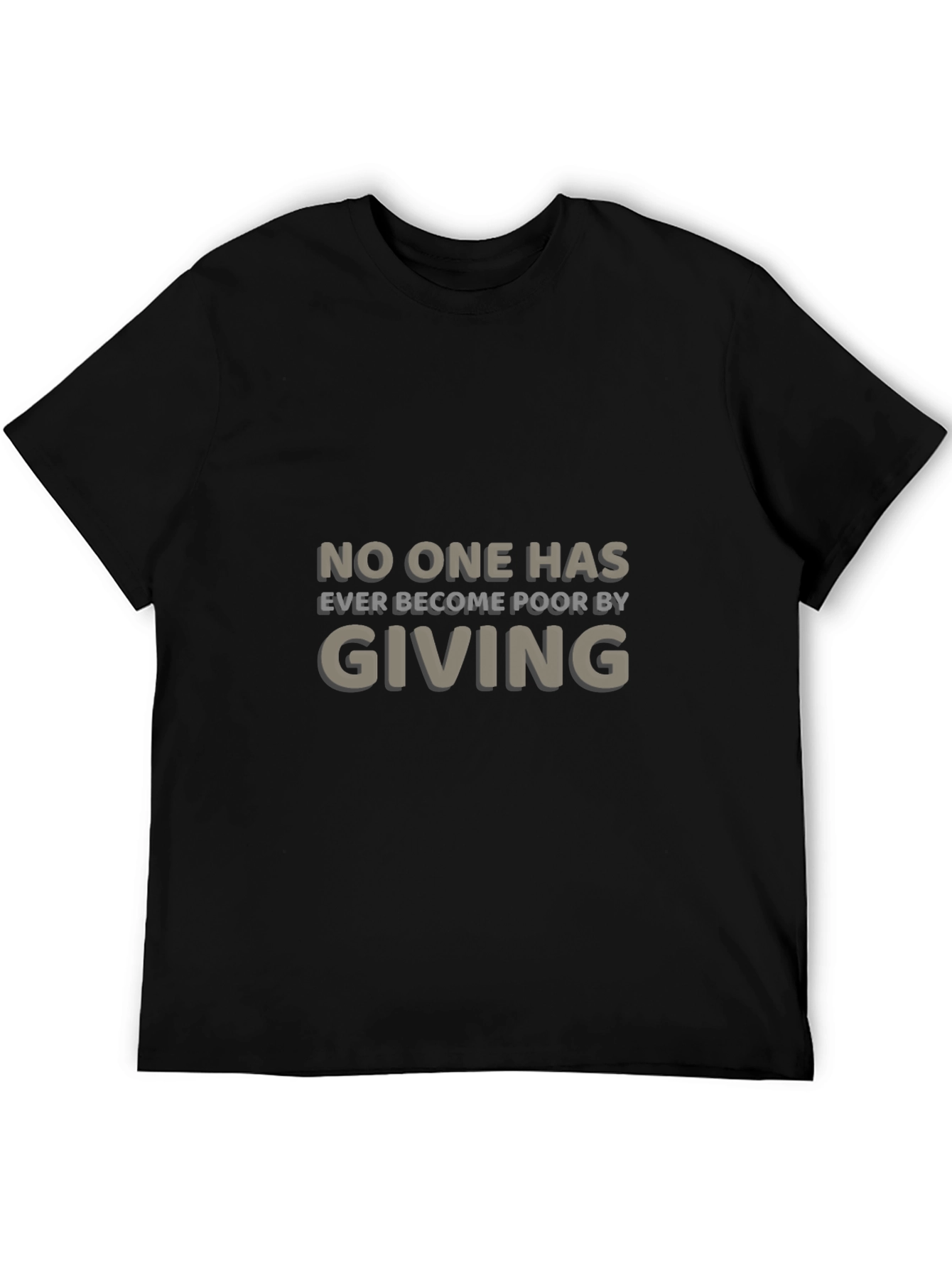 Giving T-Shirt: Never Become Poor Motivational Tee