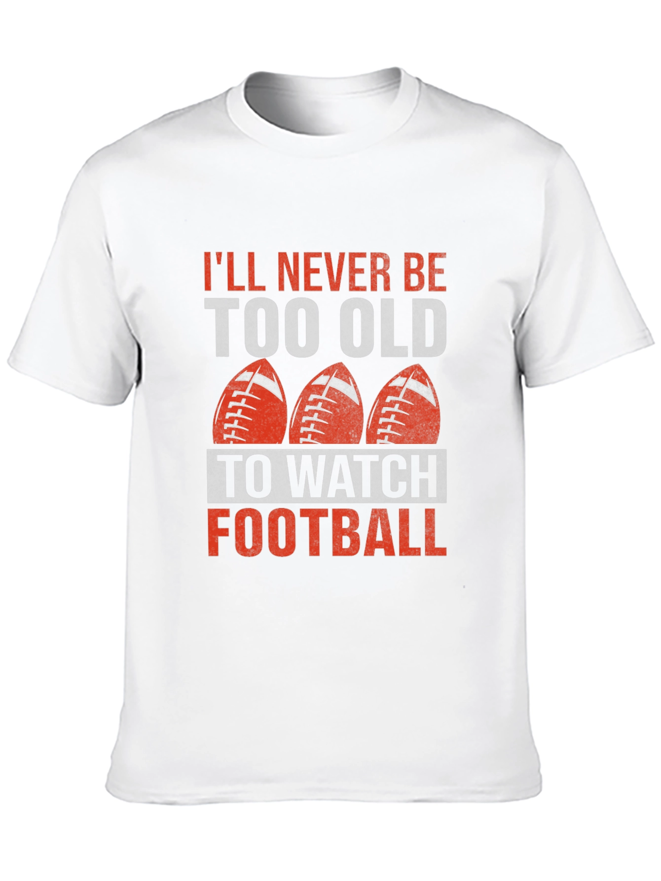 Never Too Old Football T-Shirt