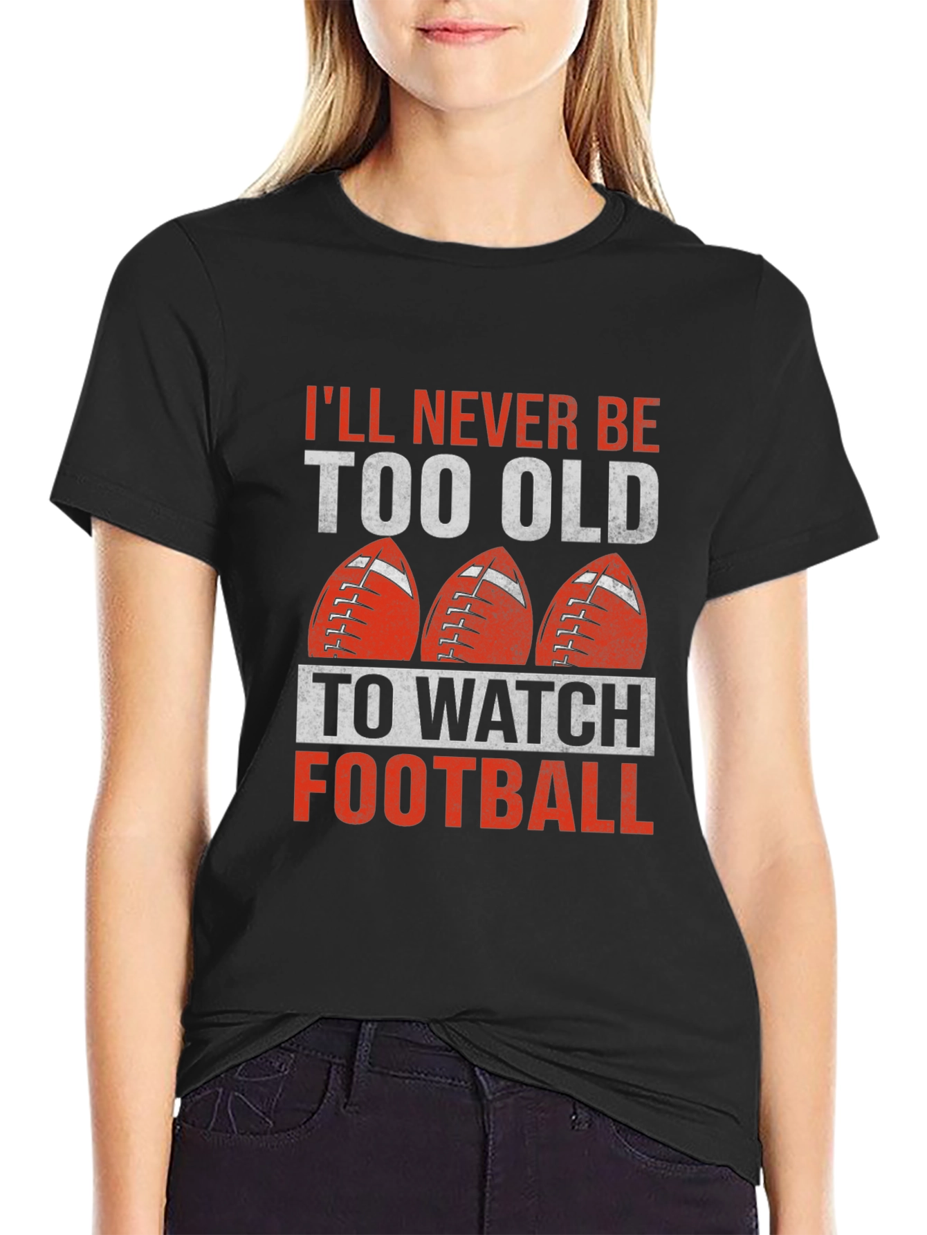 Never Too Old Football T-Shirt