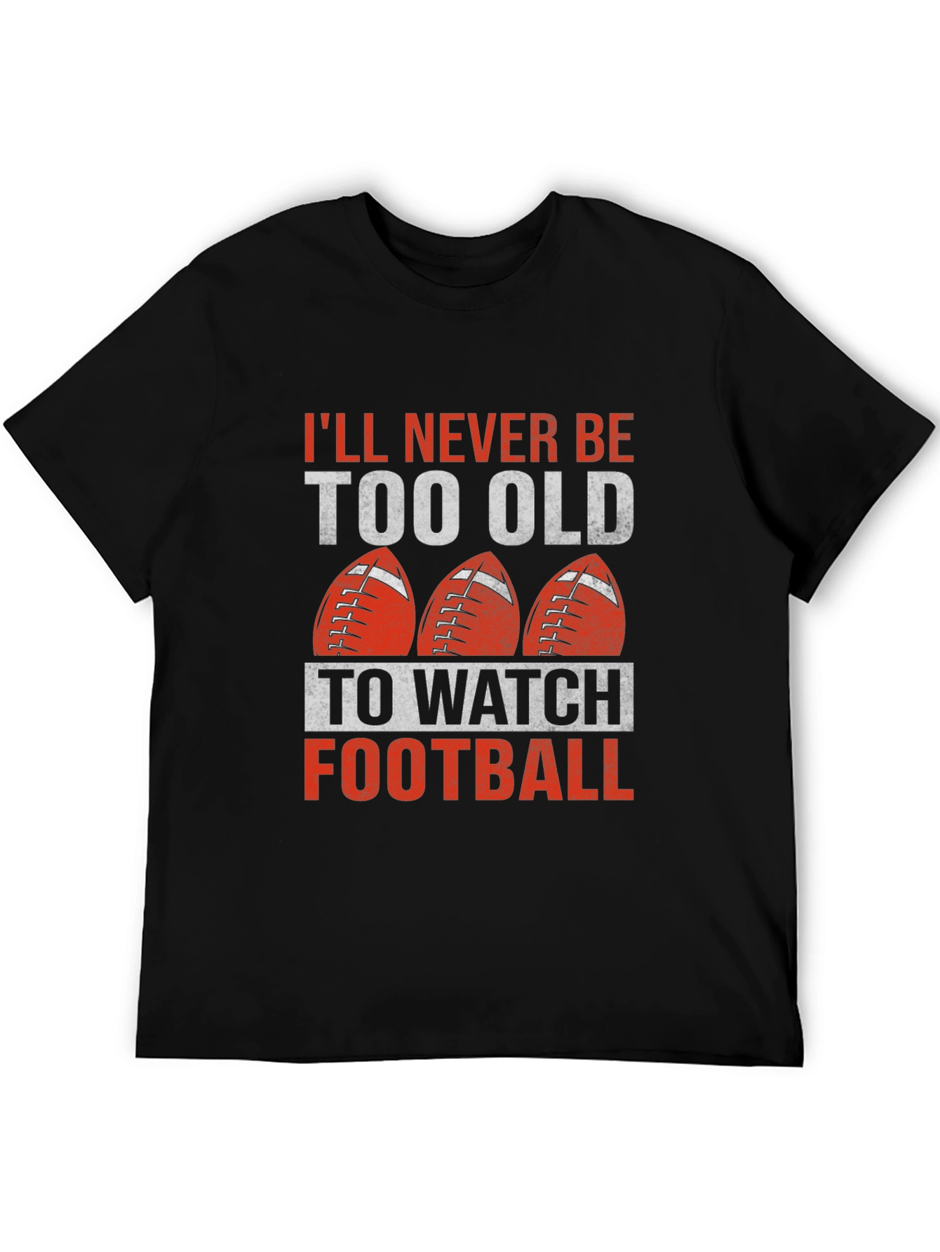 Never Too Old Football T-Shirt