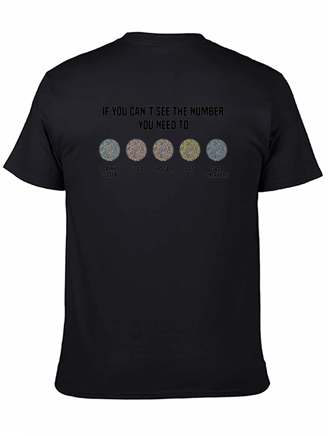 Ishihara-Inspired T-Shirt: If You Cant See the Number You Need To...
