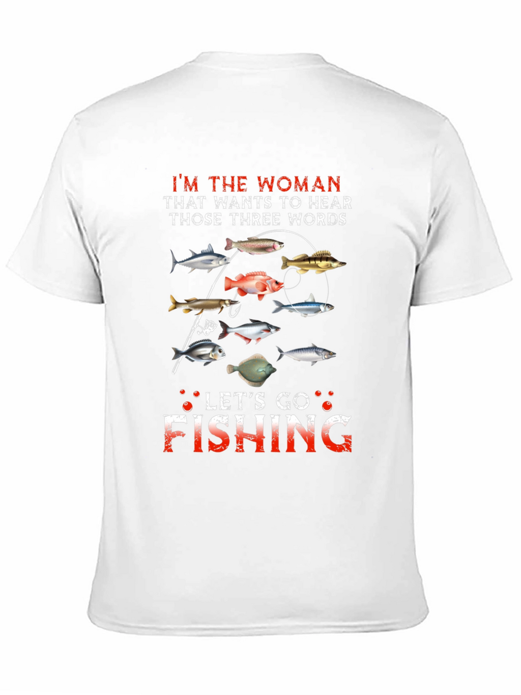 Lets Go Fishing T-Shirt - Funny Woman Angler Tee