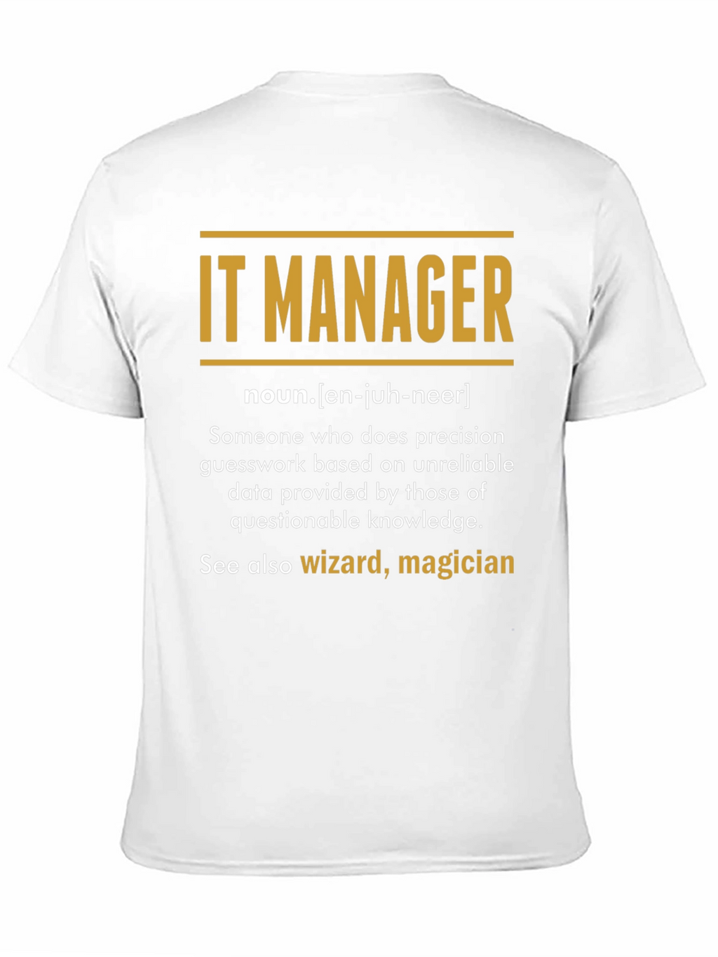 IT Manager Definition T-Shirt