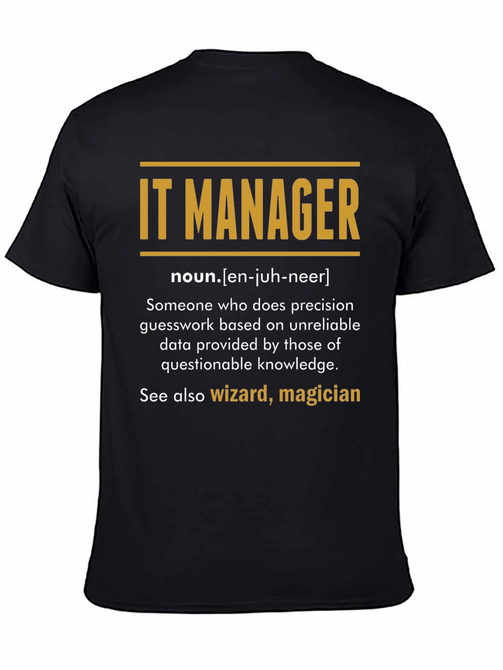 IT Manager Definition T-Shirt