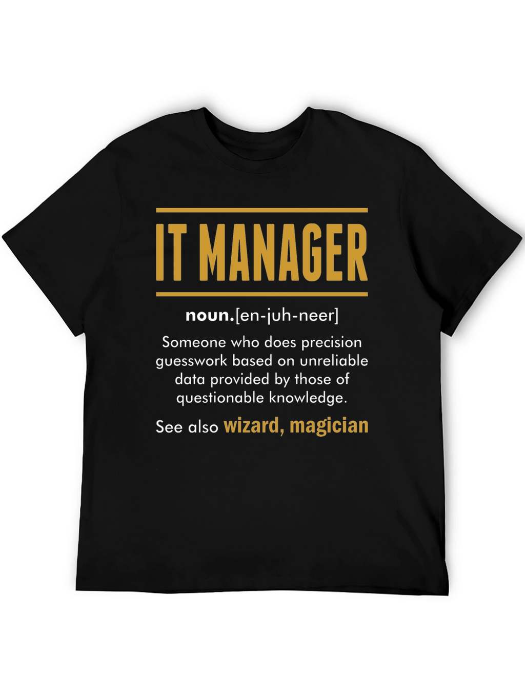 IT Manager Definition T-Shirt