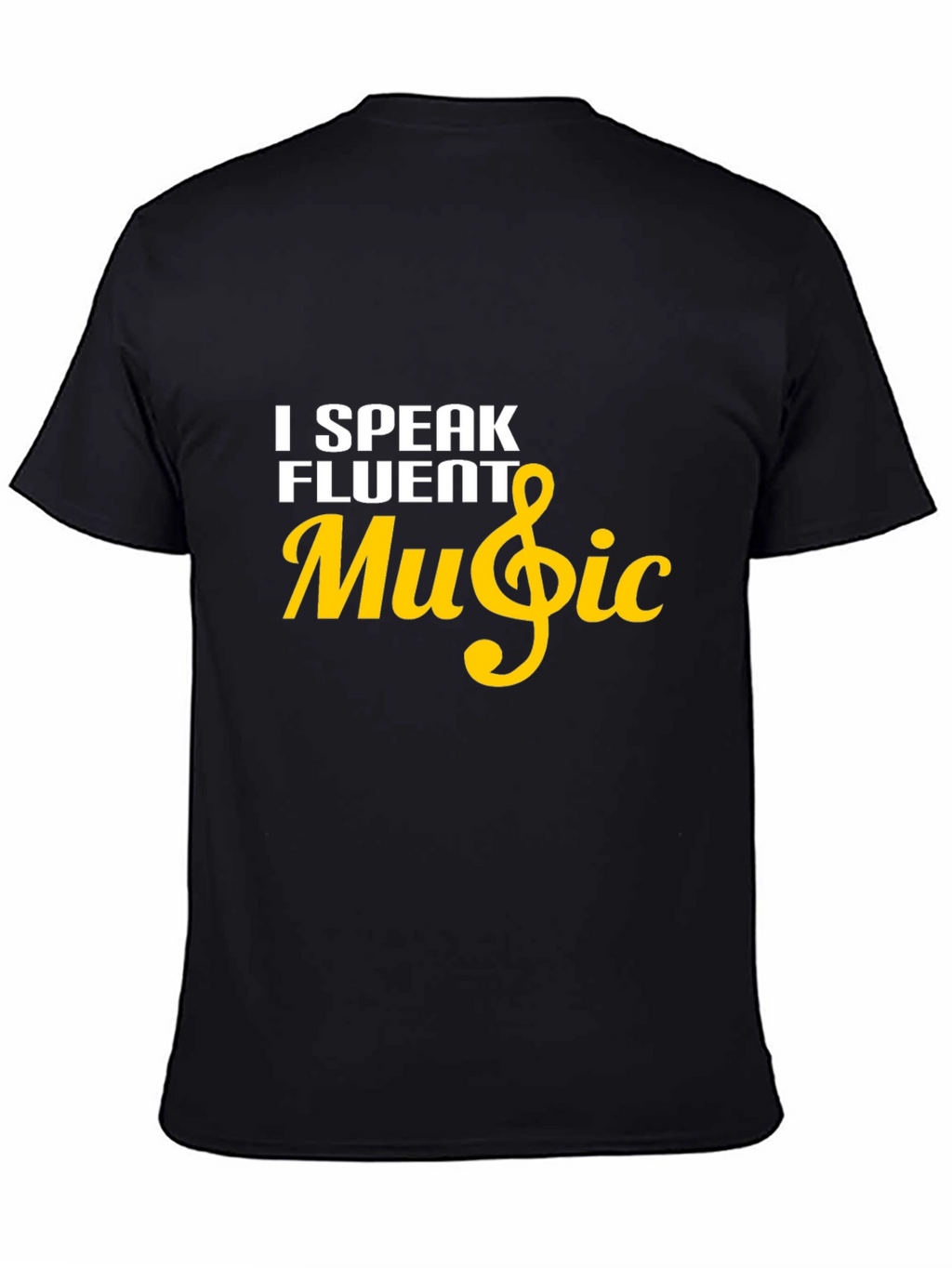 I Speak Fluent Music T-Shirt - Soft Cotton