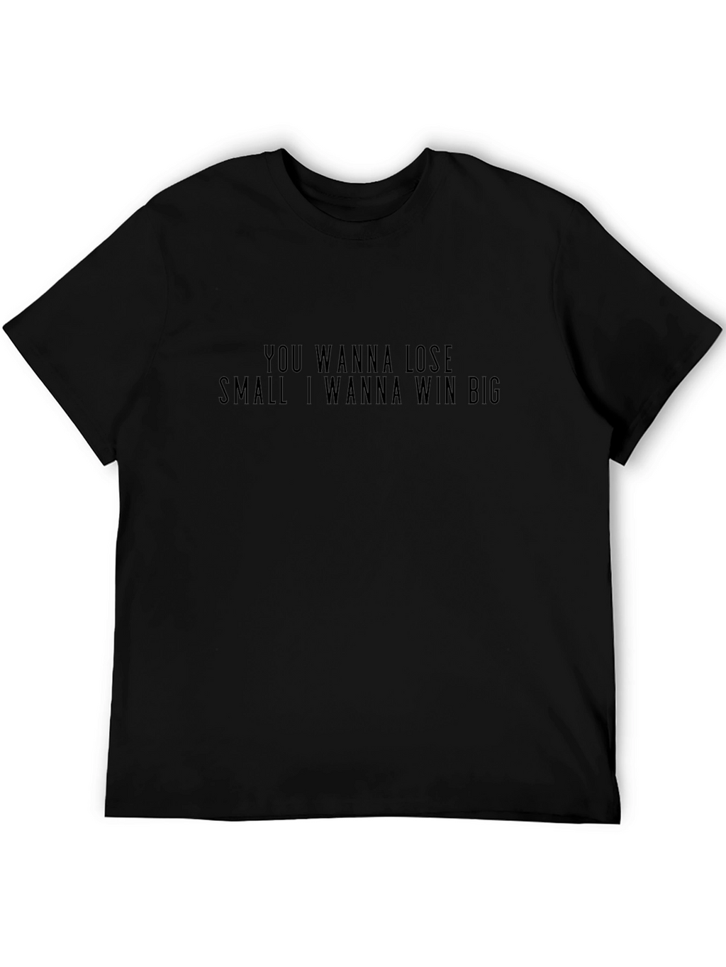 Motivational Slogan Graphic Black T-Shirt